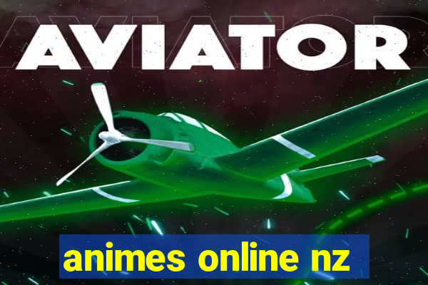 animes online nz